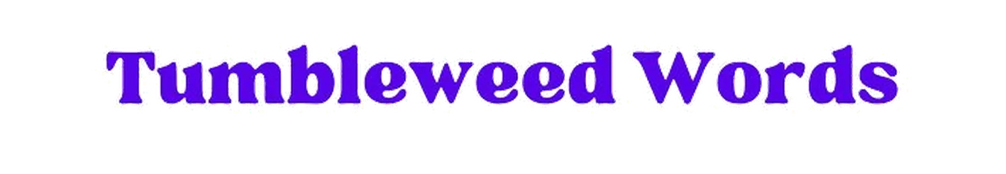 Tumbleweed Words