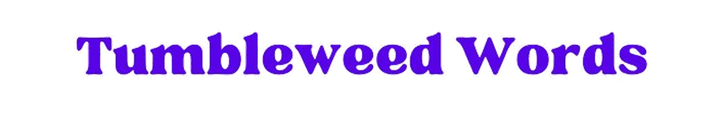 Tumbleweed Words